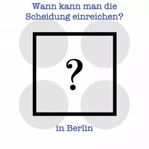 Wann kann man die Scheidung einreichen?