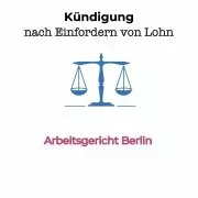 Kündigung nach Einfordern von Lohnansprüchen