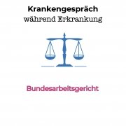 Keine Pflicht zum Personalgespräch während Krankheit