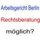 Beratung beim Arbeitsgericht Berlin