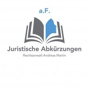 juristische Abkürzungen heute: a.F.