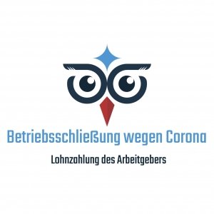 betriebsschliessung-corona-lohnzahlungspflicht Betriebsschließung wegen Corona und Lohnzahlungspflicht des Arbeitgebers