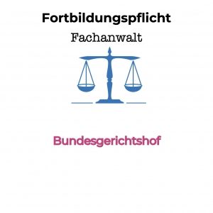 Verstoß gegen Fortbildungspflicht eines Fachanwalts