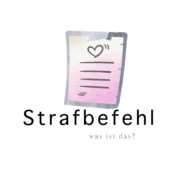 Strafbefehl - was ist das?