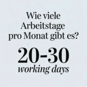 Wie viele Arbeitstage pro Monat gibt es?