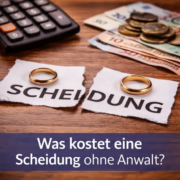 Was kostet eine Scheidung ohne Anwalt?